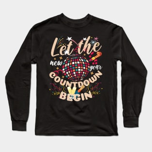 New Year Countdown Celebrations Begins Long Sleeve T-Shirt